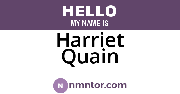 Harriet Quain