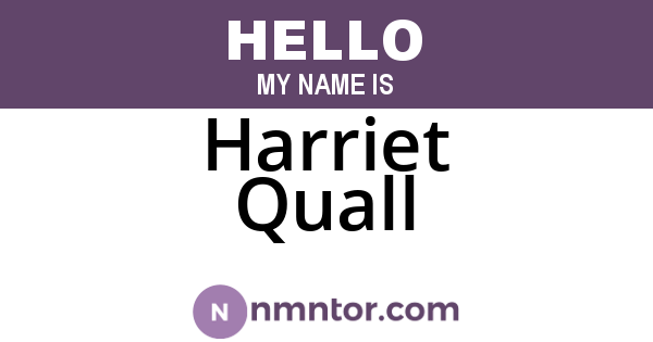 Harriet Quall