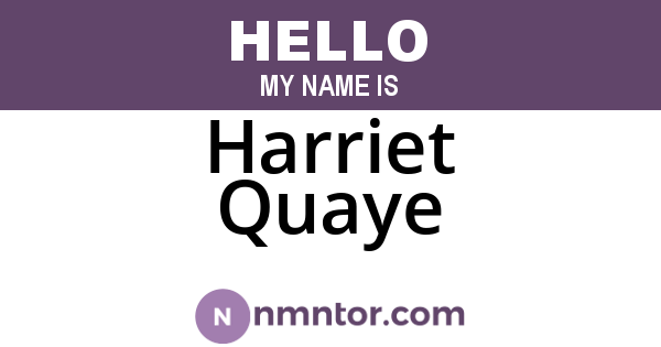Harriet Quaye