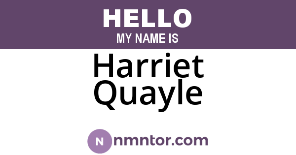 Harriet Quayle