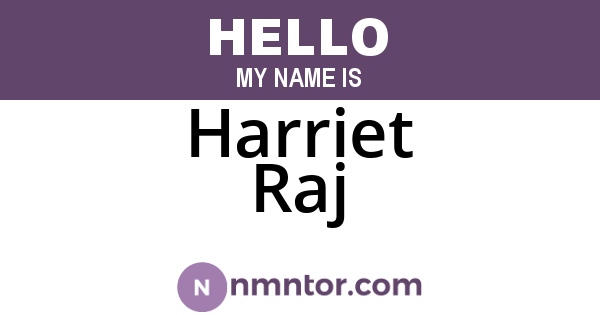 Harriet Raj