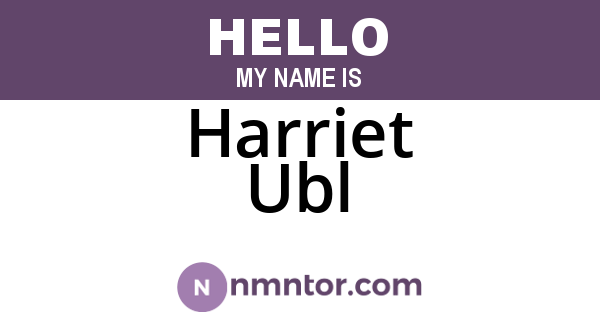Harriet Ubl