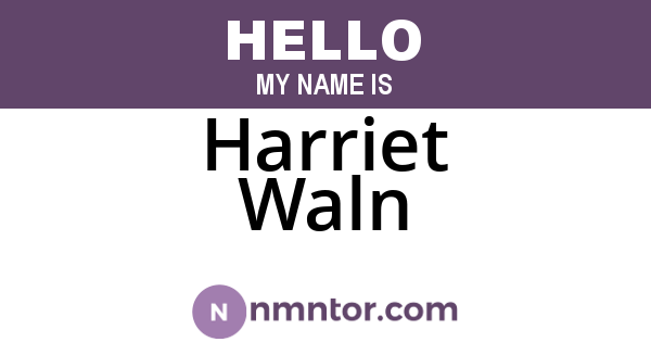 Harriet Waln