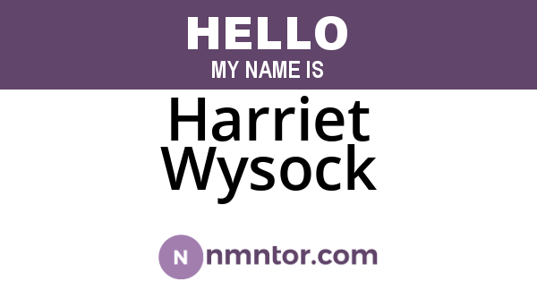 Harriet Wysock