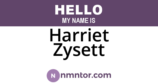 Harriet Zysett