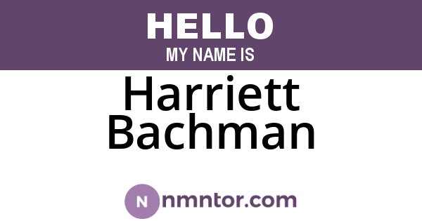 Harriett Bachman