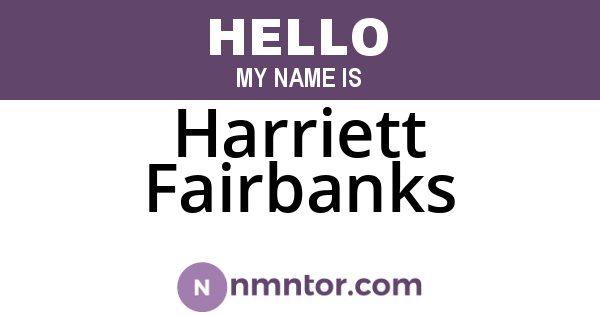 Harriett Fairbanks