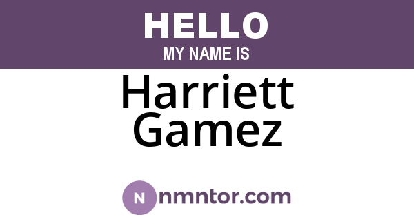 Harriett Gamez