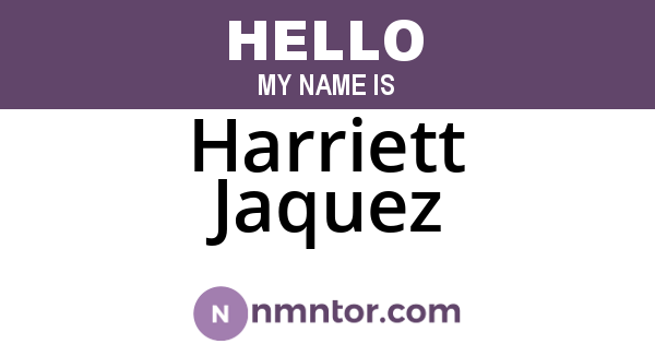 Harriett Jaquez