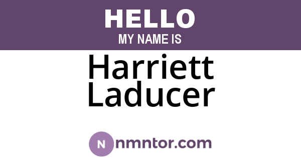 Harriett Laducer