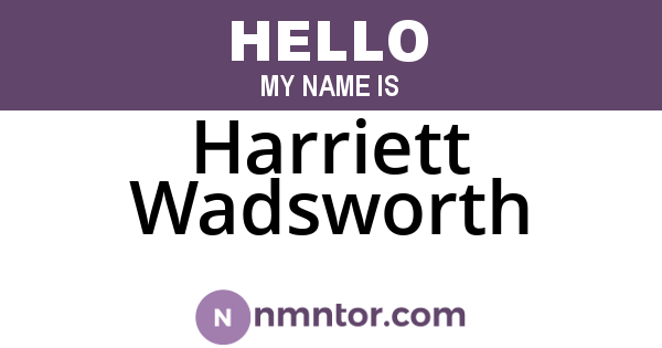 Harriett Wadsworth