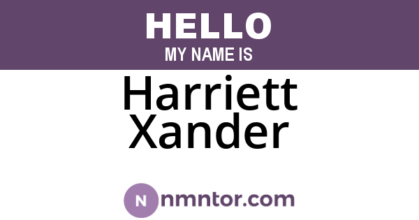 Harriett Xander
