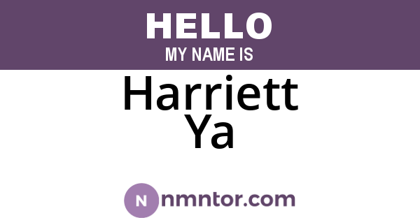 Harriett Ya