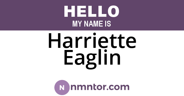 Harriette Eaglin