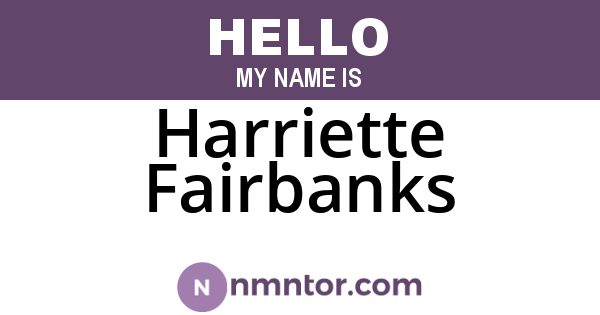 Harriette Fairbanks