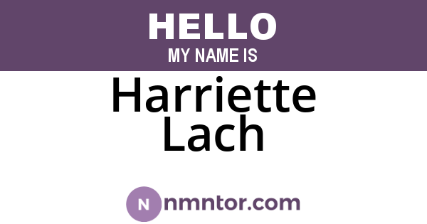 Harriette Lach