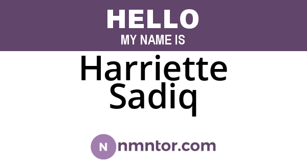 Harriette Sadiq