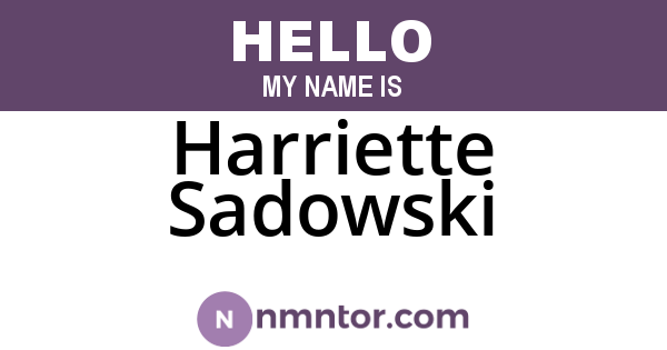 Harriette Sadowski