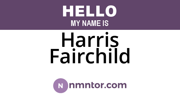 Harris Fairchild