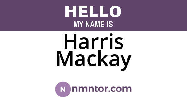 Harris Mackay