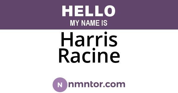 Harris Racine