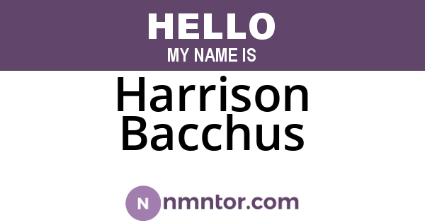 Harrison Bacchus