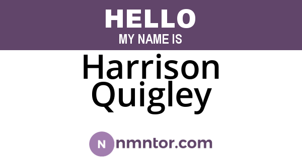 Harrison Quigley