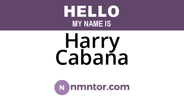 Harry Cabana