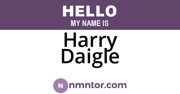Harry Daigle