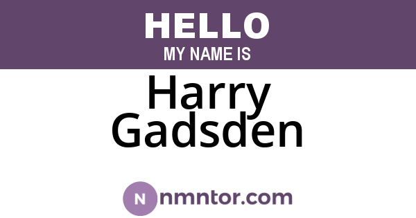 Harry Gadsden