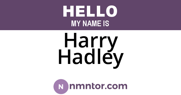 Harry Hadley