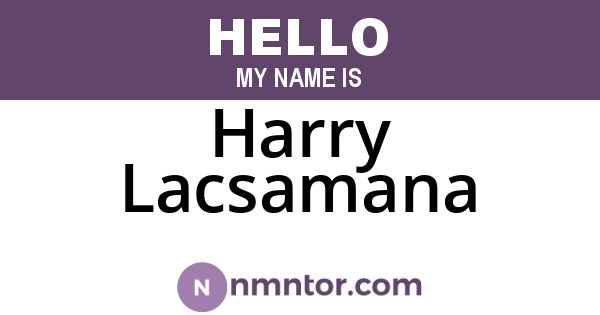 Harry Lacsamana