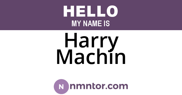 Harry Machin