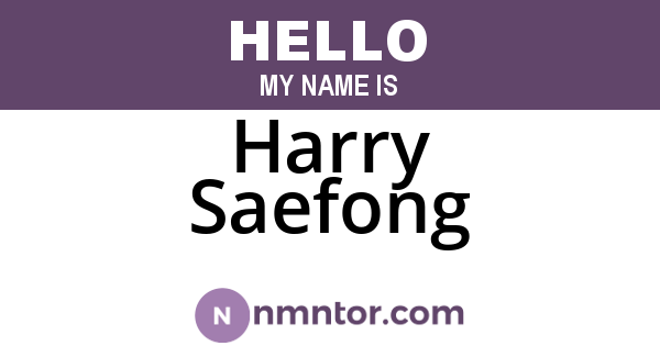 Harry Saefong