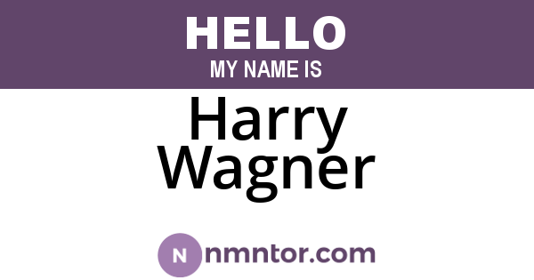 Harry Wagner