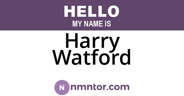 Harry Watford