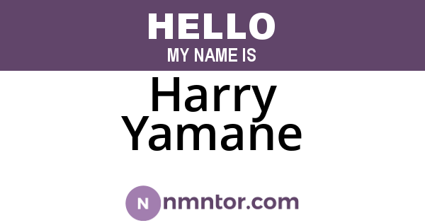 Harry Yamane