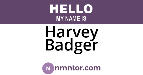Harvey Badger