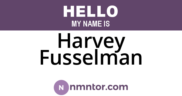 Harvey Fusselman