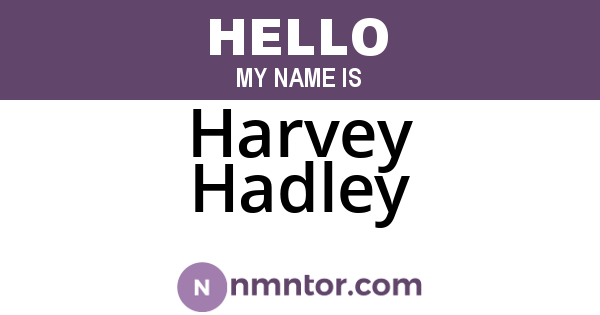 Harvey Hadley