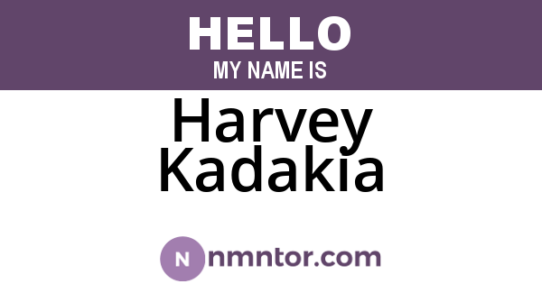 Harvey Kadakia