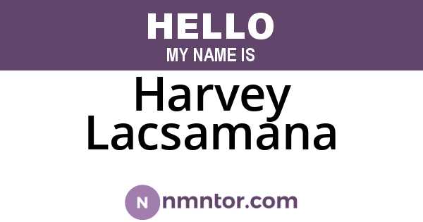 Harvey Lacsamana