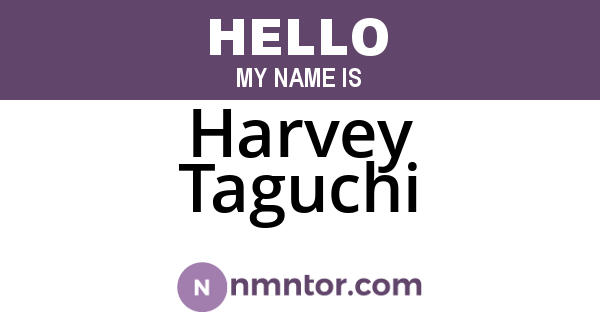 Harvey Taguchi