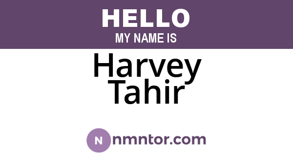 Harvey Tahir