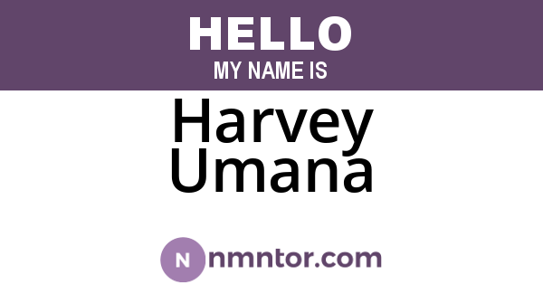 Harvey Umana