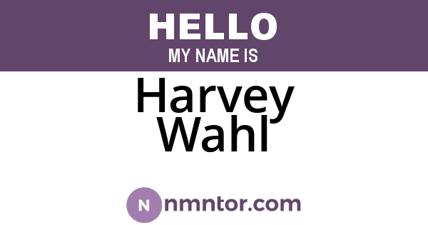Harvey Wahl