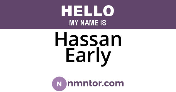 Hassan Early