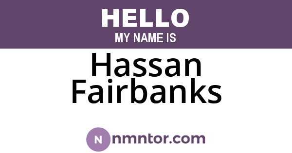 Hassan Fairbanks