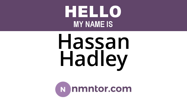 Hassan Hadley
