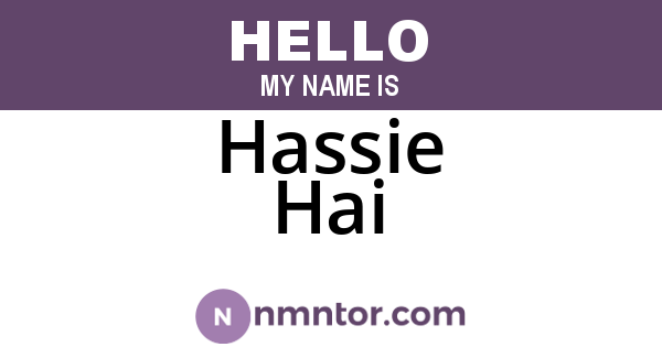 Hassie Hai